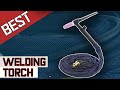 Best Welding Torch 2022 | aliexpress