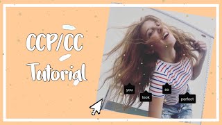 CCP/CC tutorial// easy and advanced transitions