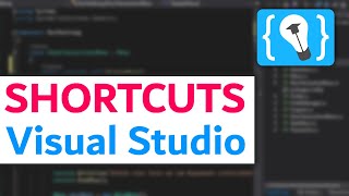 Boost productivity enormously with Visual Studio Shortcuts!