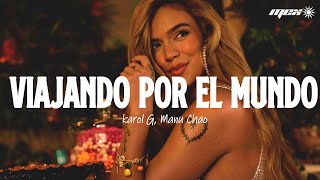 Karol G, Manu Chao - Viajando Por El Mundo Letra