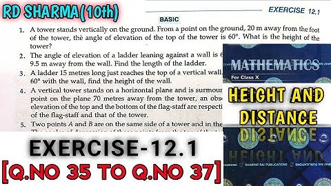 RD SHARMA CLASS 10 HEIGHT AND DISTANCE EXERCISE-12.1 [Q.NO-35 TO 37] MATH FEAR | CHAPTER 12 |CBSE