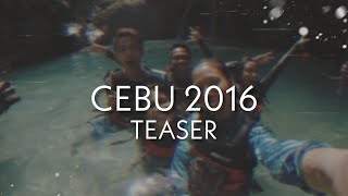 CEBU 2016 - Teaser