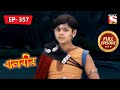 Baal Veer Meets Baal Pari Baalveer Ep 357 Full Episode 24 February 2022