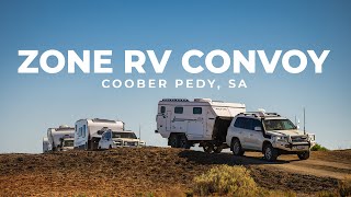 Zone RV Community Convoy: Caravanning through Coober Pedy, South Australia