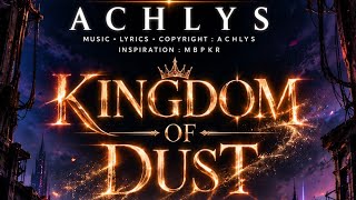 KINGDOM OF DUST - ACHLYS (VIDEO LYRICS)