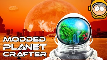 The Planet Crafter - Modded Gameplay - Part 1