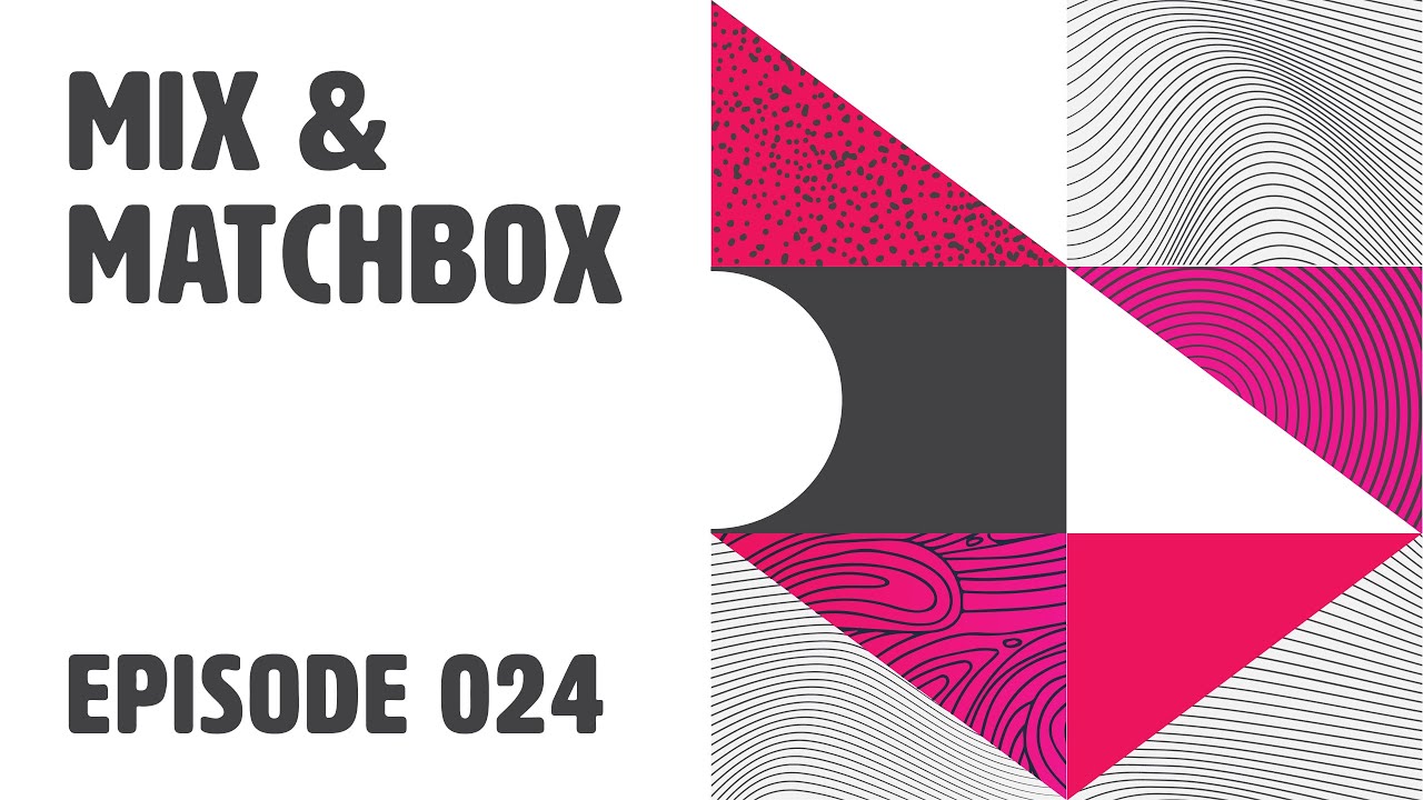 How To Develop Authentic Client Relationships - Episode 24 - Mix & Matchbox