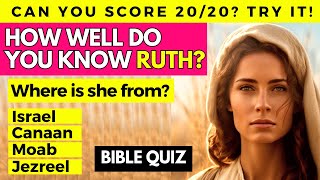 Celebrity Ruth Bible Quiz - HOW WELL DO YOU KNOW THE BIBLE? Women in the Bible Profile