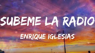 Enrique Iglesias - SUBEME LA RADIO (feat. Descemer Bueno & Zion & Lennox) (Letras)