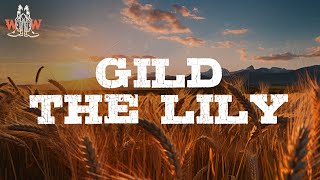 billy strings - gild the lily (lyrics)