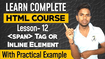 Learn HTML | Lesson 12 | SPAN Tag in HTML | How to Use SPAN Tag?