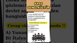 Kpss Genel Kültür Soru Lozan Konferansı Şması Üncelbilgiler Üncelbilgi