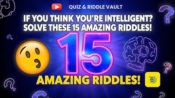 Think You’re Intelligent? Solve These 15 Amazing Riddles – Only Geniuses Get All Correct!