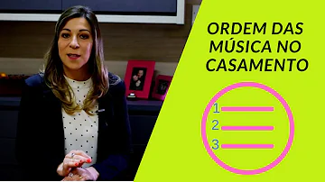 Qual a sequência das músicas de casamento?