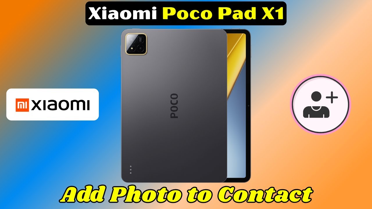 Как добавить фото к контакту на Xiaomi Poco Pad X1 | Инструкция по настройке изображения в контакте