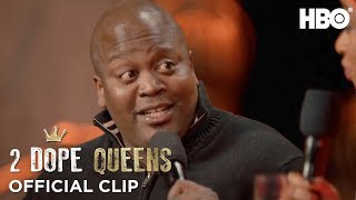 Oh, This is Gonna be a Fun Time | 2 Dope Queens | HBO