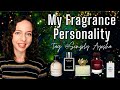 My Fragrance Personality Perfume Collection Fragrances Declutter Purchases Bed Work Favourite Top 10