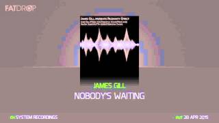 James Gill 'Nobody's Waiting'