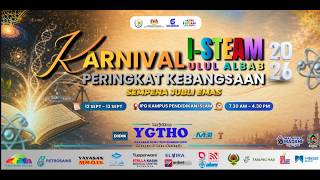 MAJLIS PERASMIAN PENUTUPAN DAN PENYAMPAIAN HADIAH | KARNIVAL I-STEAM ULUL ALBAB 2026