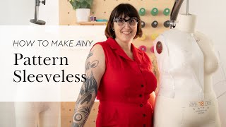 Make (Almost) Any Pattern Sleeveless!