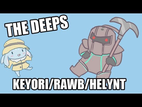 THE DEEPS - KEYORI/RAWB/HELYNT