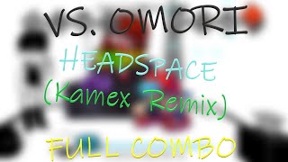 Vs. OMORI: Headspace Kamex Remix (Full Combo, 97% Accuracy)