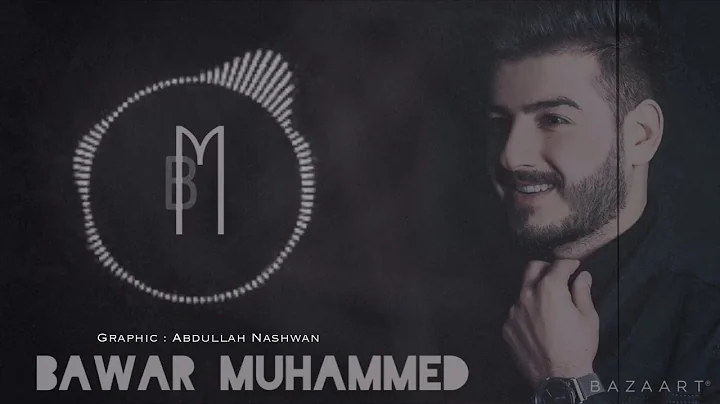 - bawar mhamad ay wax gide - kirdush song
