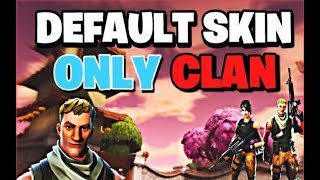 I Tried Out For A DEFAULT Skin Only Clan And They Said This...