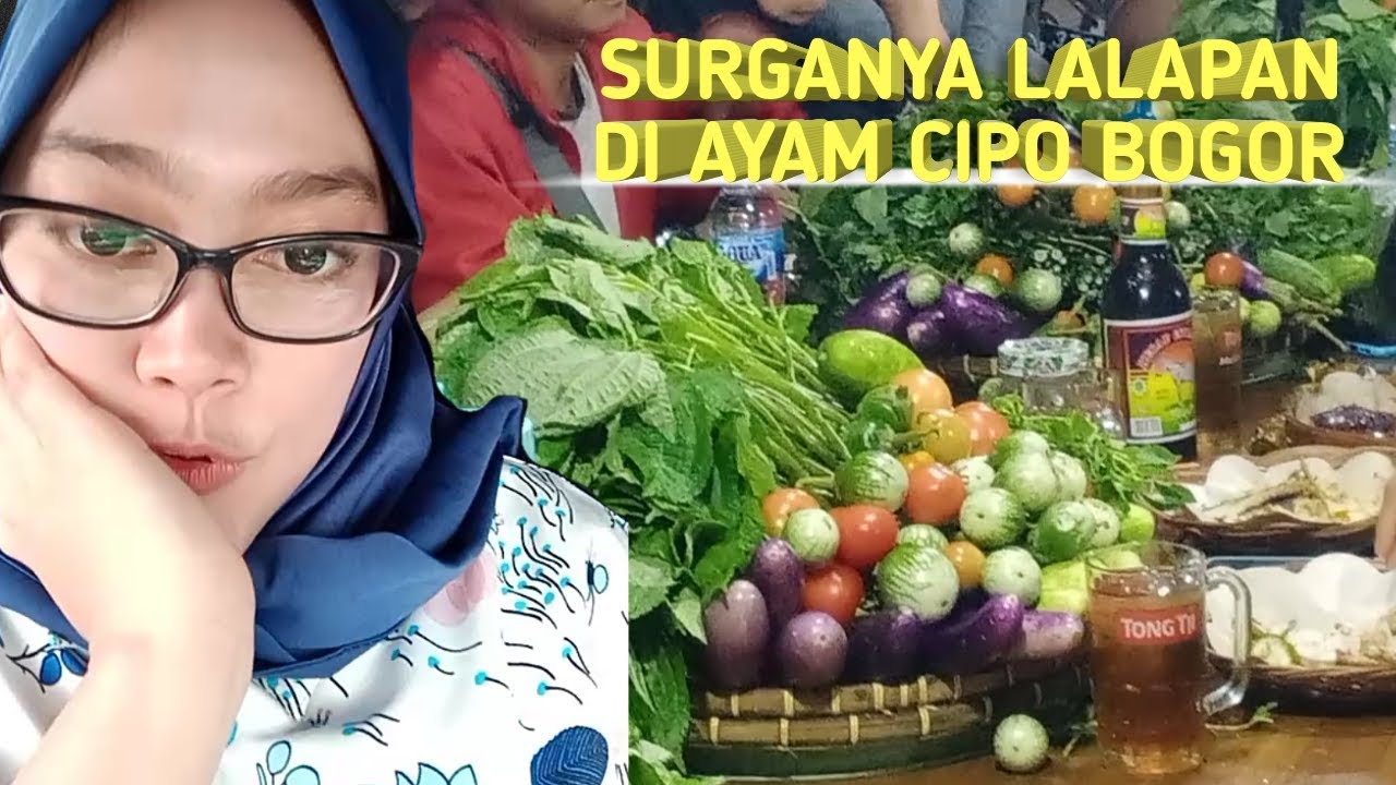 AYAM GORENG CIPO BOGOR - SURGANYA LALAPAN - YouTube
