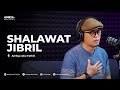 "Cuma 2 Kata, Tapi Pahalanya Luar Biasa! - Sholawat Jibril yang Bikin Hidup Berkah"