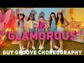 &quot;Glamorous&quot; | #GroovyGang | @GuyGroove Choreography