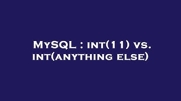 MySQL : int(11) vs. int(anything else)