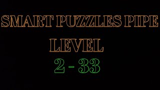 SMART PUZZLES PIPE LEVEL 2 - 33