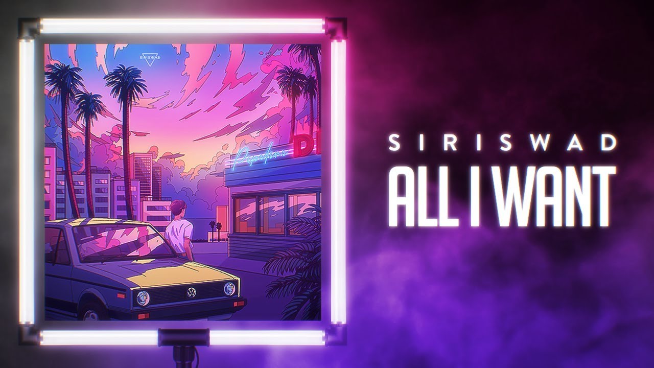 Siriswad  -  All I Want  (Visualizer)