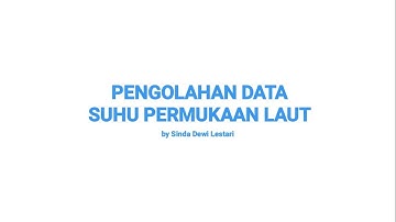 Pengolahan Data SPL (Suhu Permukaan Laut) dengan Aplikasi Ocean Data View