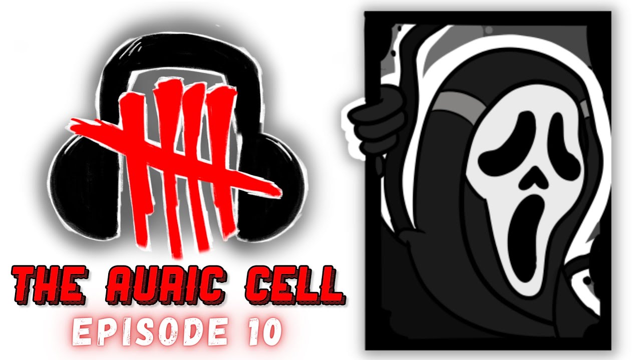 The Auric Cell - Episode 10: Ghostface