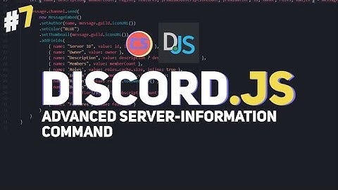 Discord.js v12 EP#7 Advanced Server Information Command