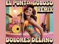EL PUNTO 𝐆OLOSO - Dolores Delano (1964) | Discos Censurados | REMIX