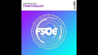 DIM3NSION - Funktionlust (Original Mix)