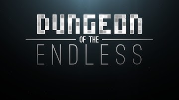 Dungeon of the Endless ep03: Floor 5 ("Very Easy" Difficulty)