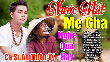 Đứt Từng Đoạn Ruột Khi Nghe Hát Về Mẹ 2026 - Khóc Hết Nước Mắt Nhớ Mẹ Cha #LK Nước Mắt Mẹ Cha..