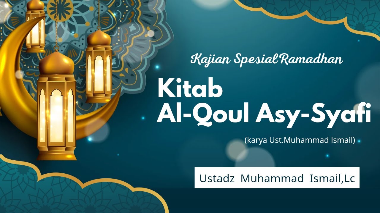 Kajian KitabAl Qoul Asy Syafi
