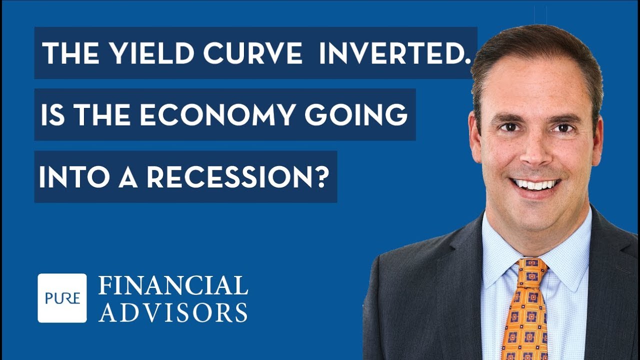 The Yield Curve Inverted. Is the Economy Going Into a Recession? - YouTube