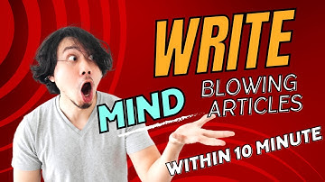 How To Write Blog Post With 10 Minute Using AI (Artificial Intelligence)