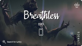 Dio - Breathless (Lyrics for Mobile)