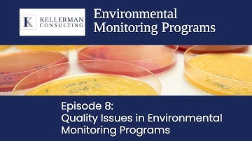 Episode 8: Quality Issues in Environmental Monitoring Programs