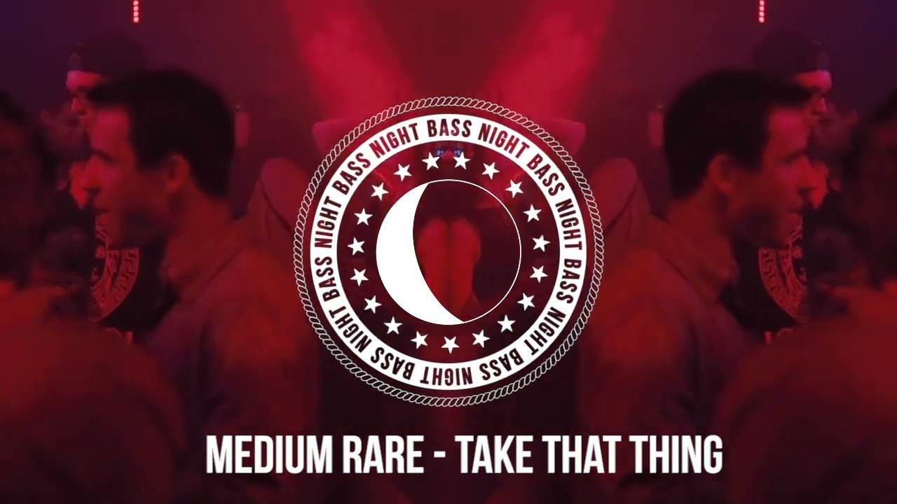 Medium Rare - Take That Thing