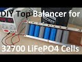 DIY top voltage charging Balancer for ten 32700 Cells LiFePO4