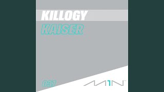 Video thumbnail of "Killogy - Kaiser (Original Mix)"