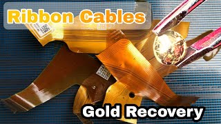 Ribbon Cables Gold Recovery | Recover Gold From Golden Ribbons | Gold Recovery